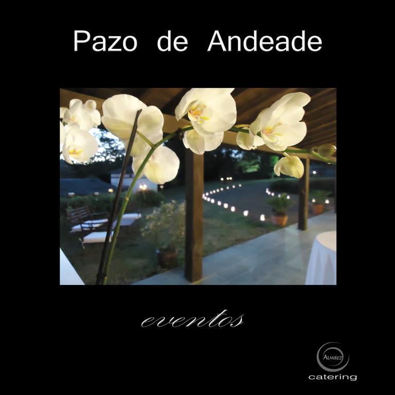 Pazo De Andeade Guest House Eksteriør bilde